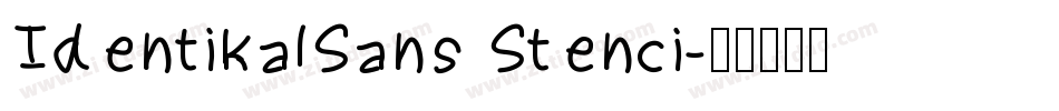 IdentikalSans Stenci字体转换